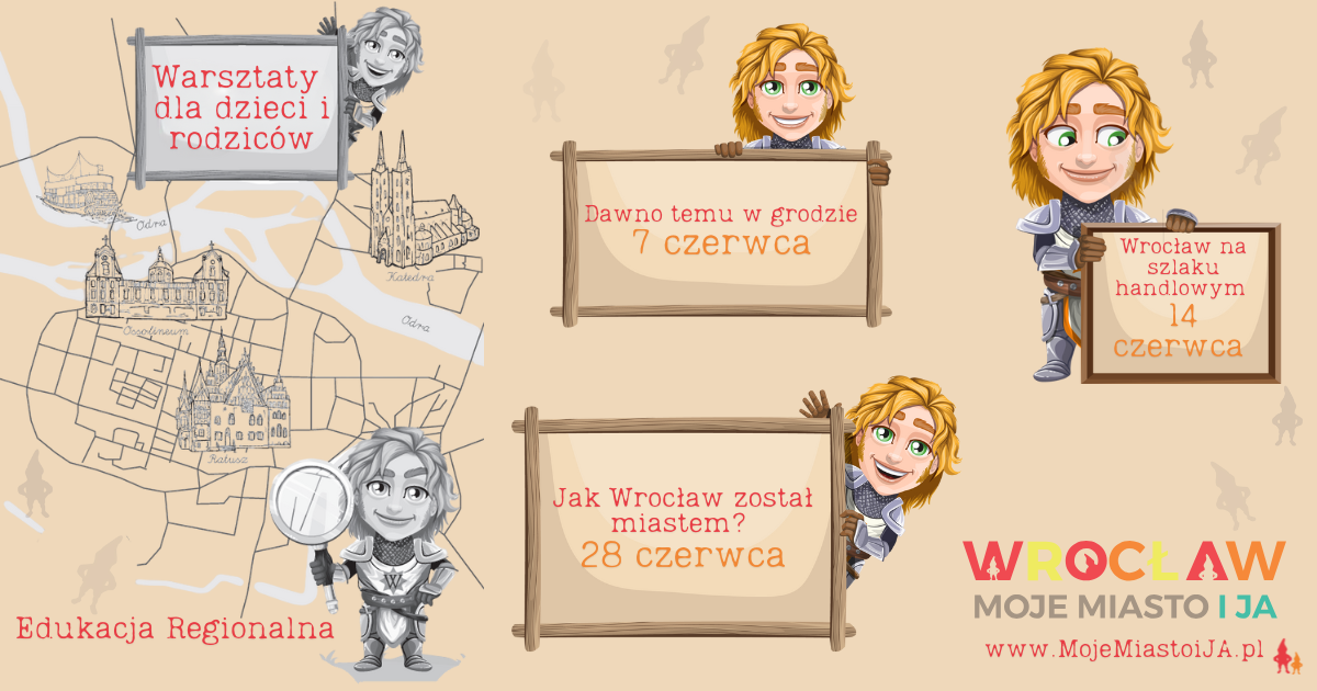 Wrocław Moje Miasto i JA edukacja regionalna młodzieży rodzice PTTK przedszkola historia czerwiec